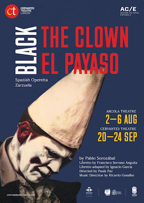 Cartel de Clown el payaso producción del Cervantes Theatre de Londres que se estrenará en Grimeborn Opera Festival